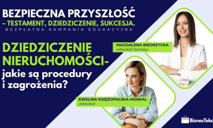 Dziedziczenie nieruchomości- jakie są procedury i zagrożenia?