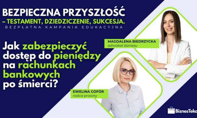 Jak zabezpieczyć dostęp do pieniędzy na rachunkach bankowych po śmierci?